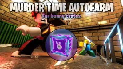 Murder time Arcade bunny crate Autofarm