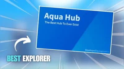 Explorer | Aqua Hub [OP!]