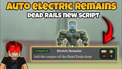 Dead Rails Auto Complete Electric Remains Challenge KEYLESS