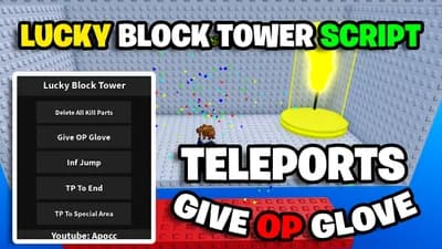 Lucky Block Tower Script - Give Gears, Auto Finish, & More