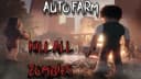 AUTO FARM (Kill all Zombies)