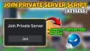 KEYLESS JOIN FREE PRIVATE SERVER