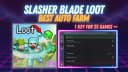 [KARBID] OP SHOWCASE VIDEO | SLASHER BLADE LOOT