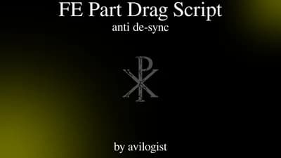 FE Part Drag (Anti De-Sync)