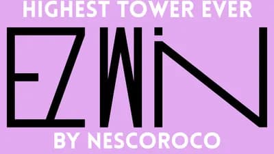 EZ WIN Hlghest Tower Ever