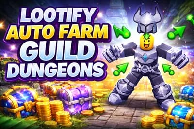 ⚔️ Lootify Auto Guild Dungeon AFK Farm | XP & Gold ⚔️