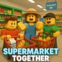Supermarket Together - Inf Cash - Free GP - AutoKick - Troll