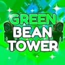 [🌱] Green Bean Tower (HUGE UPDATE)